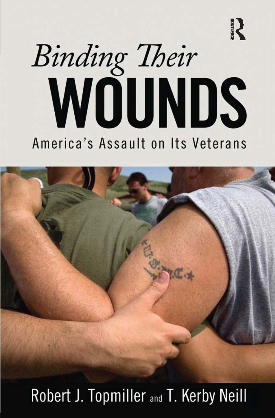 Binding Their Wounds: America’s Assault on Its Veterans