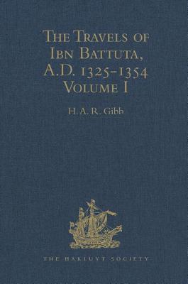 The Travels of Ibn Battuta, A.D. 1325-1354: Volume I