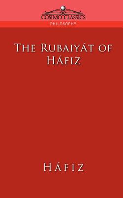 The Rubaiyat of Hafiz