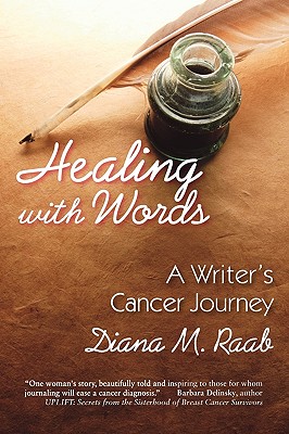 Healing With Words: A Writer’s Cancer Journey