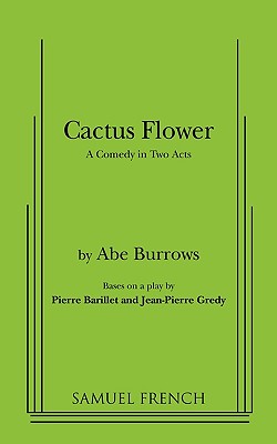 Cactus Flower: A Comedy in Two Acts