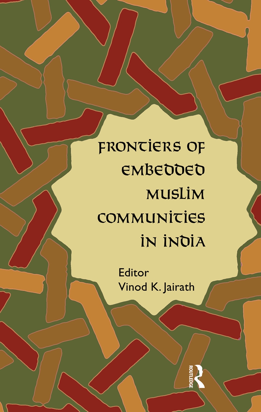 Frontiers of Embedded Muslim Communities in India