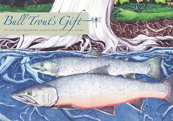 Bull Trout’s Gift