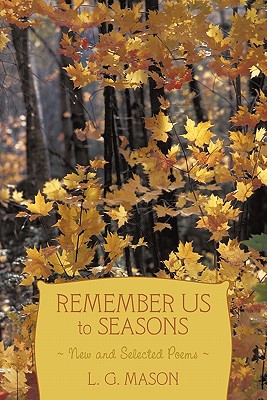 Remember Us to Seasons: New and Selected Poems