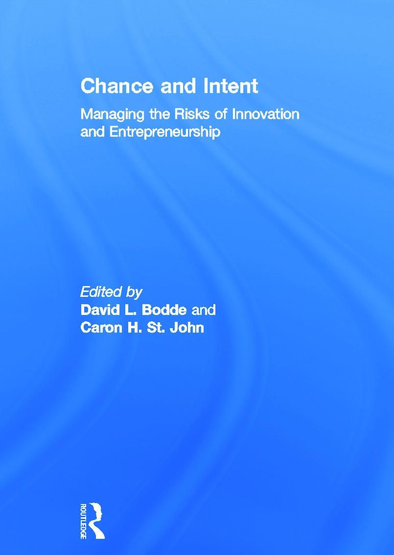 Chance and Intent: Managing the Risks of Innovation and Entrepreneurship