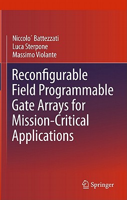 Reconfigurable Field Programmable Gate Arrays for Mission-Critical Applications