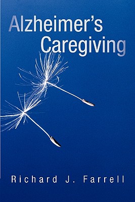 Alzheimer’s Caregiving: Lessons from a Surviving Spouse