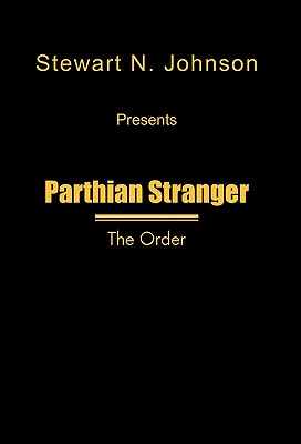 Parthian Stranger: The Order