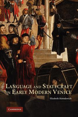 Language and Statecraft in Early Modern Venice