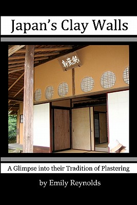 Japan’s Clay Walls: A Glimpse into Their Tradition of Plastering