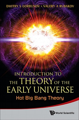 Introduction to the Theory of the Early Universe: Hot Big Bang Theory