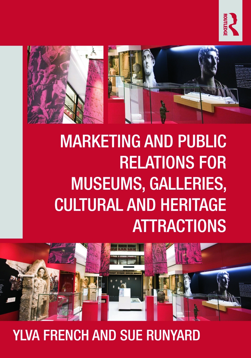 Marketing and Public Relations for Museums, Galleries, Cultural and Heritage Attractions