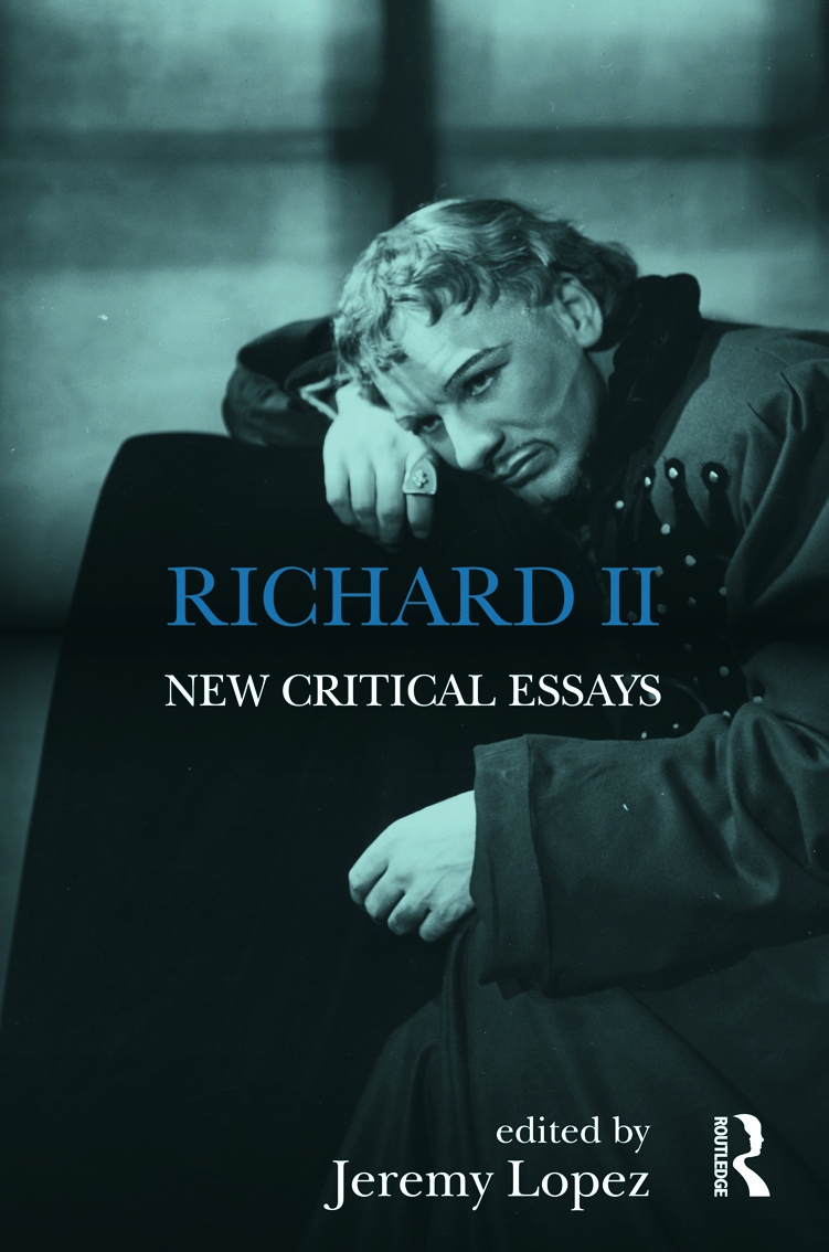 Richard II: New Critical Essays