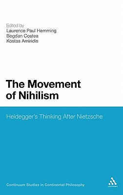 The Movement of Nihilism: Heidegger’s Thinking After Nietzsche