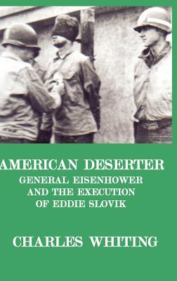 American Deserter. General Eisenhower a