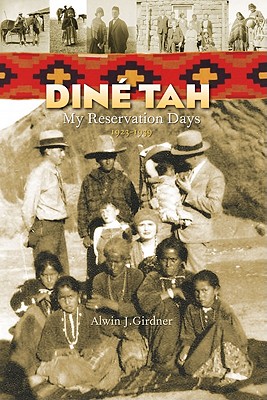 Dine Tah: My Reservation Days, 1923-1939