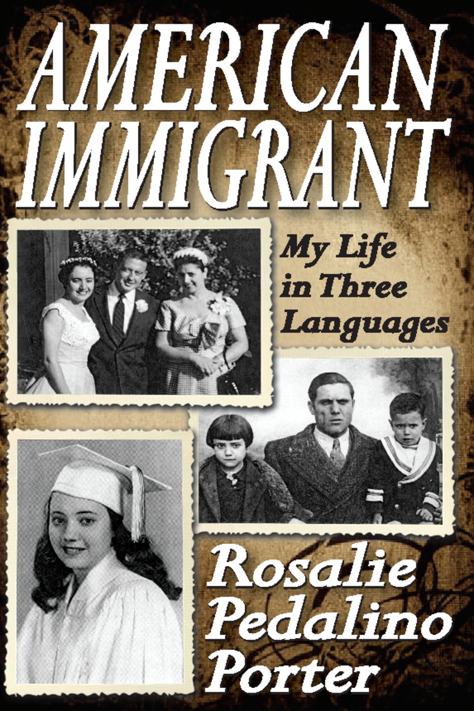 American Immigrant: My Life in Three Languages