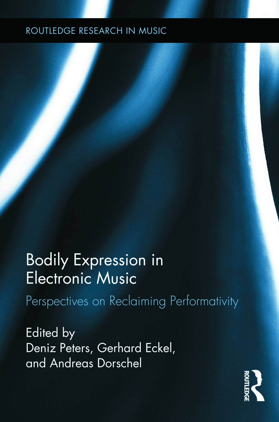 Bodily Expression in Electronic Music: Perspectives on Reclaiming Performativity