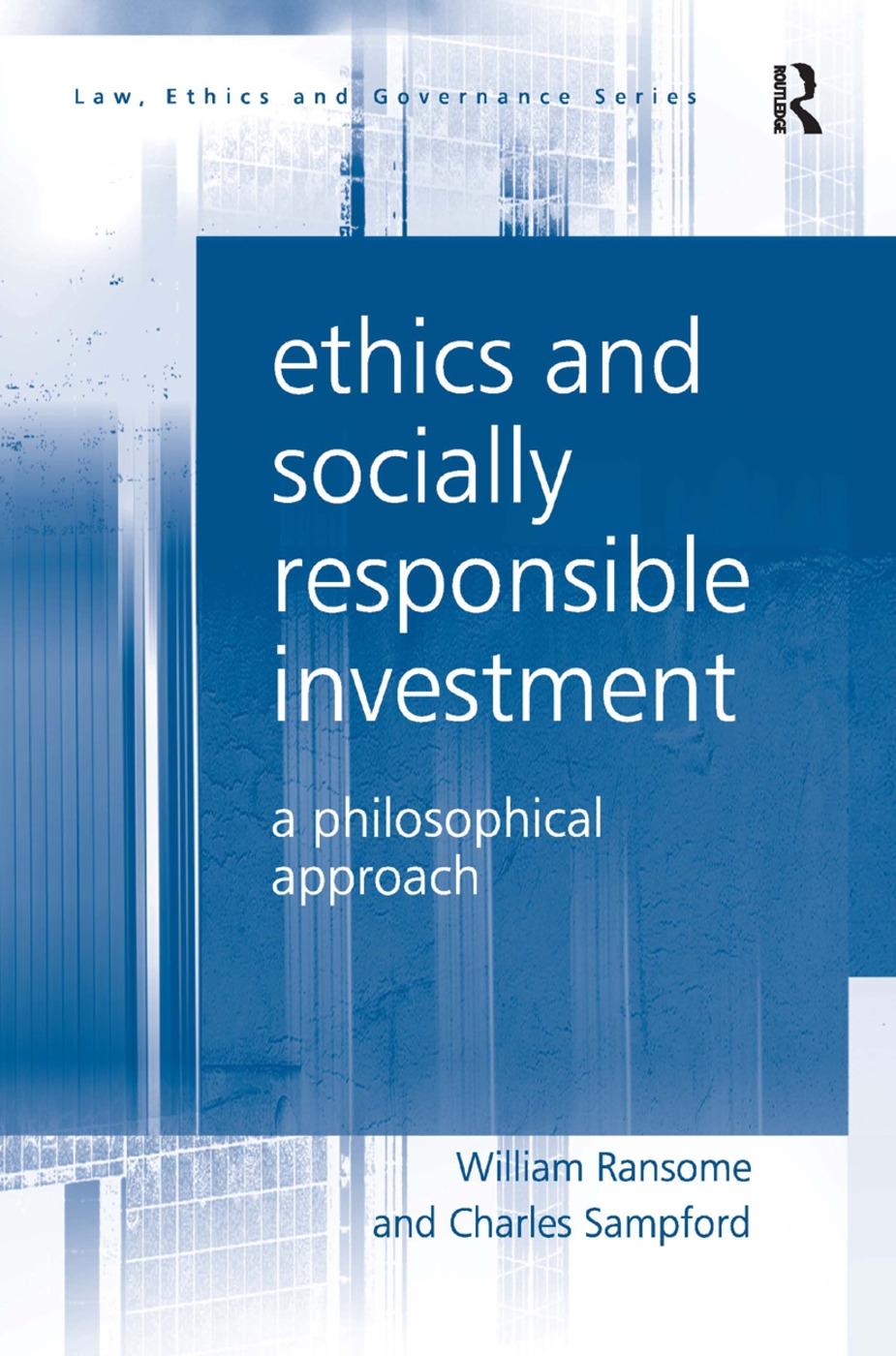 Ethics and Socially Responsible Investment: A Philosophical Approach