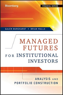 Managed Futures for Institutional Investors: Analysis and Portfolio Construction