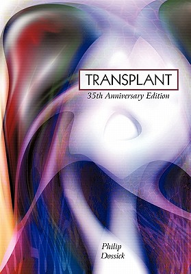 Transplant: 35th Anniversary Edition