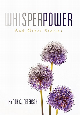 Whisper Power: And Other Stories