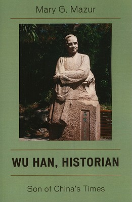 Wu Han, Historian: Son of China’s Times