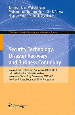 Security Technology, Disaster Recovery and Business Continuity: International Conferences, SecTech and DRBC 2010, Held As Part o