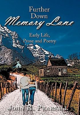 Further Down Memory Lane: Early Life, Prose and Poetry