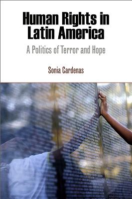 Human Rights in Latin America: A Politics of Terror and Hope