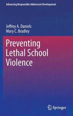 Preventing Lethal School Violence