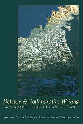 Deleuze and Collaborative Writing: An Immanent Plane of Composition