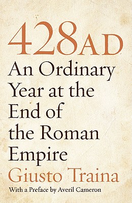 428 AD: An Ordinary Year at the End of the Roman Empire