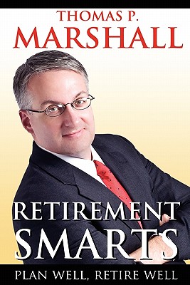 Retirement Smarts: Plan Well, Retire Well