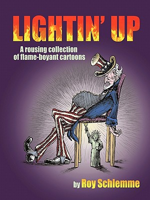 Lightin’ Up: A Rousing Collection of Flame-boyant Cartoons