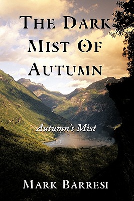 The Dark Mist of Autumn: Autumn’s Mist