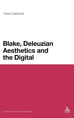 Blake, Deleuzian Aesthetics, and the Digital