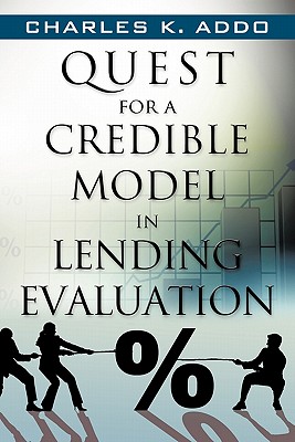 Quest for a Credible Model in Lending Evaluation