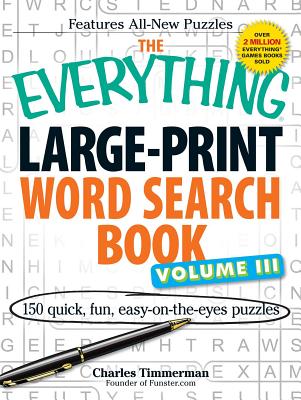 The Everything Word Search Book: 150 Quick, Fun, Easy-on-the-Eyes Puzzles