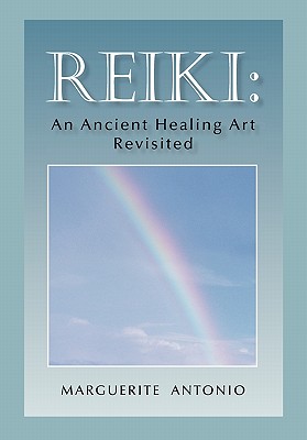 Reiki: An Ancient Healing Art Revisited