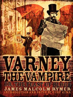 Varney the Vampire: Or The Feast of Blood