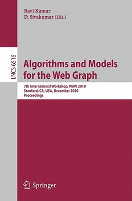 Algorithms and Models for the Web Graph: 7th International Workshop, WAW 2010 Stanford, CA, USA, December 16, 2010 Proceedings