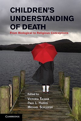 Children’s Understanding of Death: From Biological to Religious Conceptions