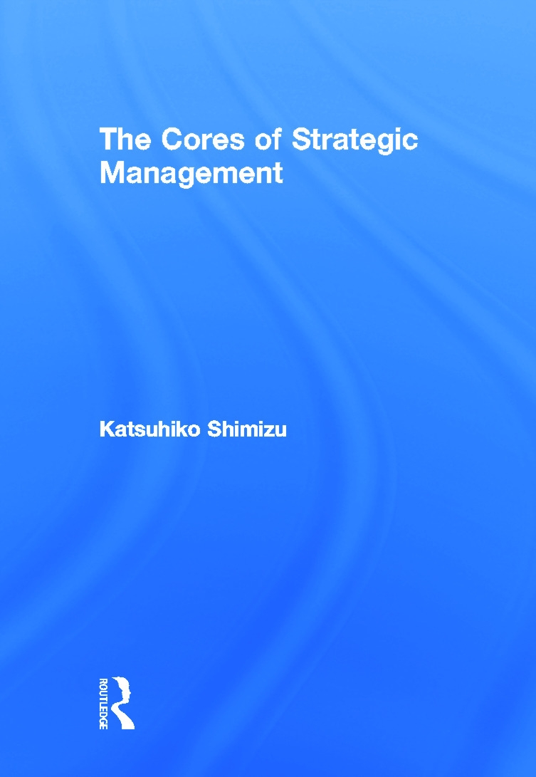 The Cores of Strategic Management