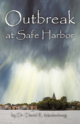 Outbreak at Safe Harbor