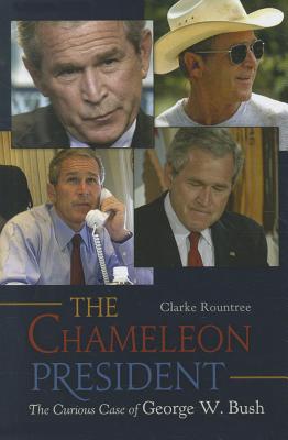 The Chameleon President: The Curious Case of George W. Bush