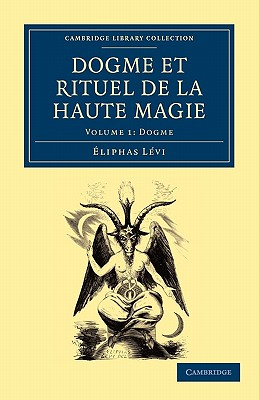 Dogme et Rituel de la Haute Magie / Dogma and Ritual of High Magic: Dogme/ Dogma