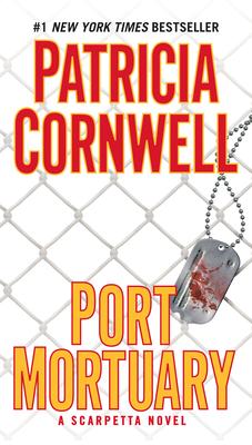 Port Mortuary: A Scarpetta Novel