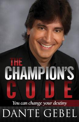 The Champion’s Code: You Can Change Your Destiny