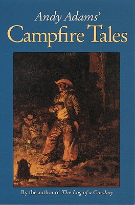 Andy Adams’ Campfire Tales